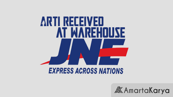 Arti Received at Warehouse JNE
