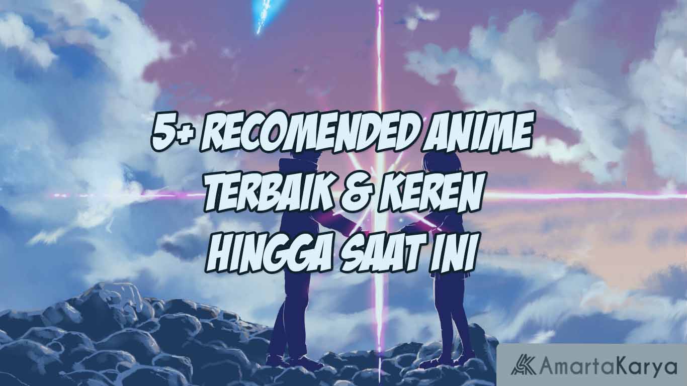 5 recomended anime terbaik keren hingga saat ini