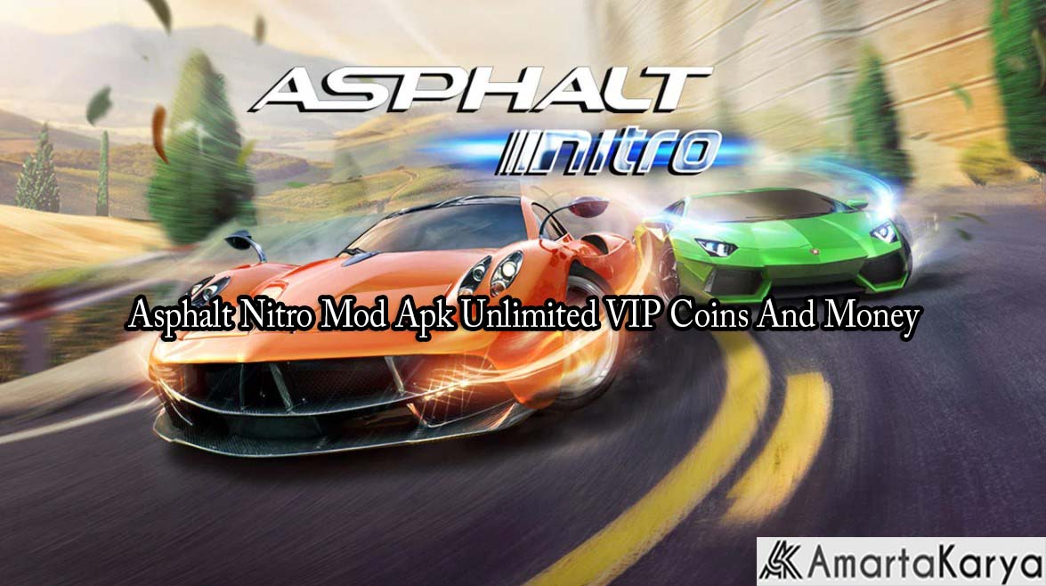 Asphalt Nitro Mod Apk Unlimited VIP Coins And Money