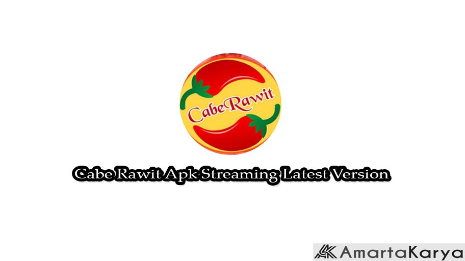 Cabe Rawit Apk Streaming Latest Version