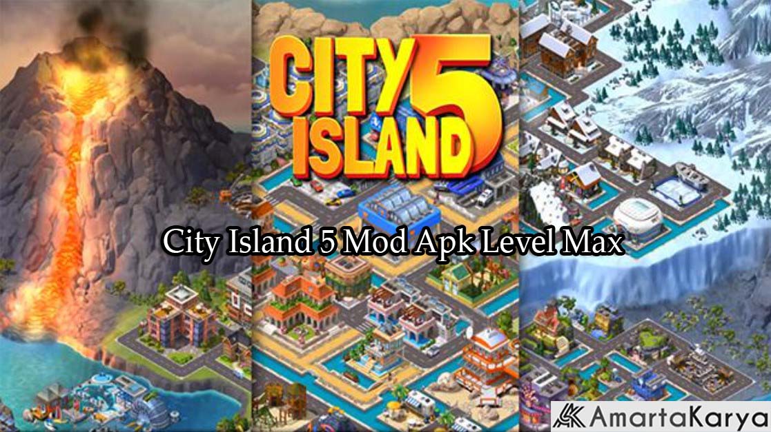 City Island 5 Mod Apk Level Max