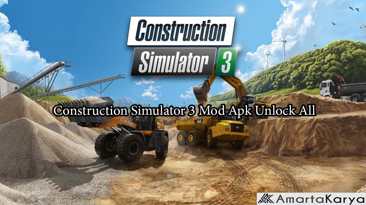 Construction Simulator 3 Mod Apk Unlock All