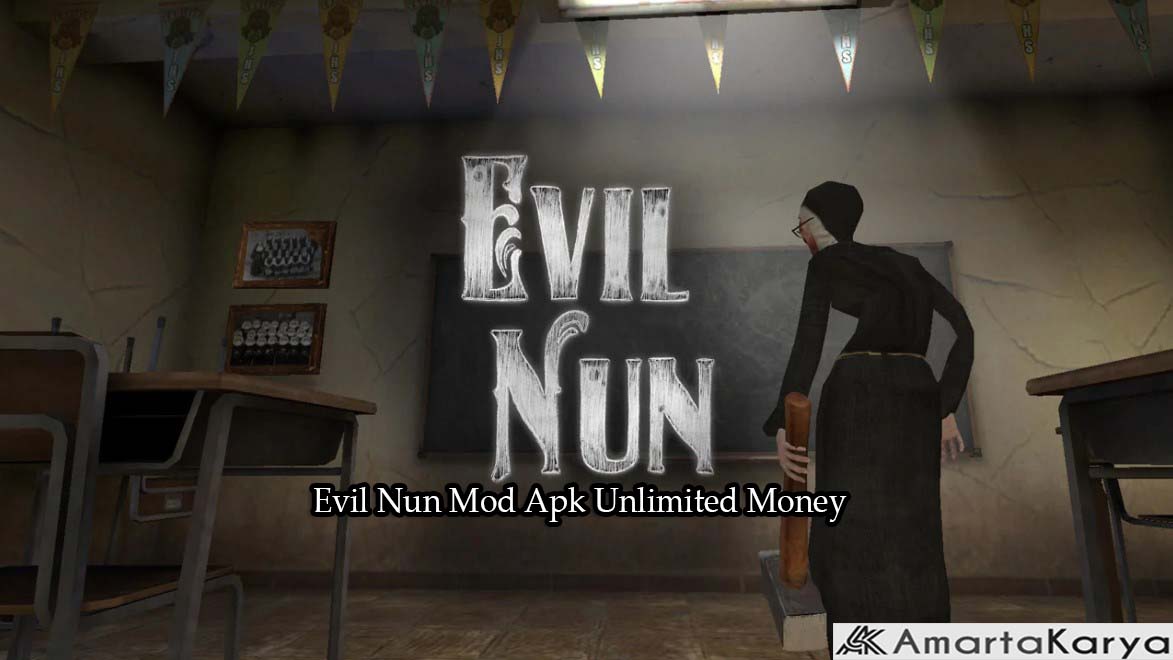 Evil Nun Mod Apk Unlimited Money
