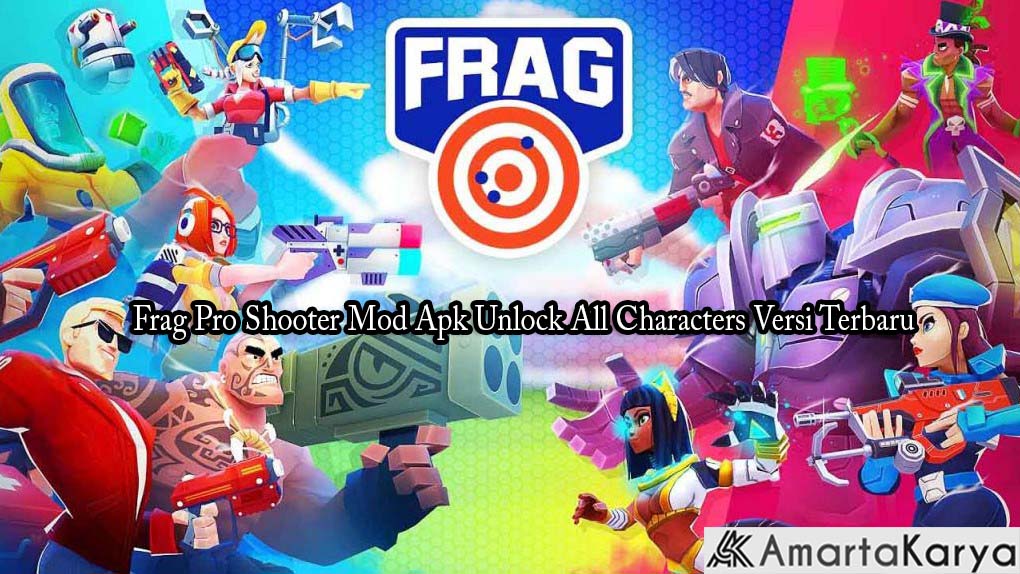 Frag Pro Shooter Mod Apk Unlock All Characters Versi Terbaru