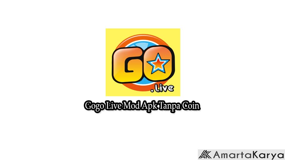 Gogo Live Mod Apk Tanpa Coin