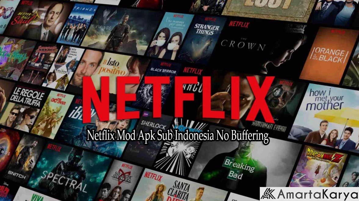 Netflix Mod Apk Sub Indonesia No Buffering