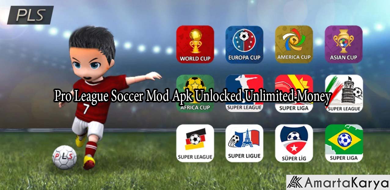 Pro League Soccer Mod Apk Unlocked Unlimited Money