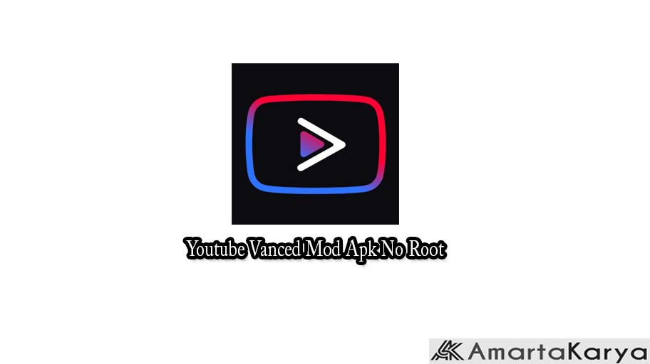 Youtube Vanced Mod Apk No Root