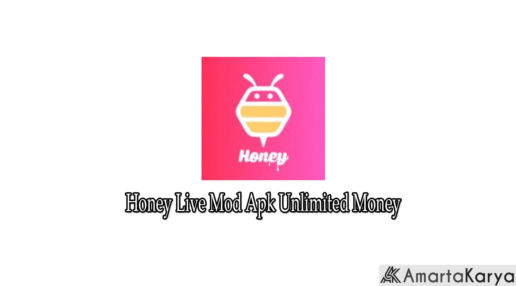 Honey Live Mod Apk Unlimited Money