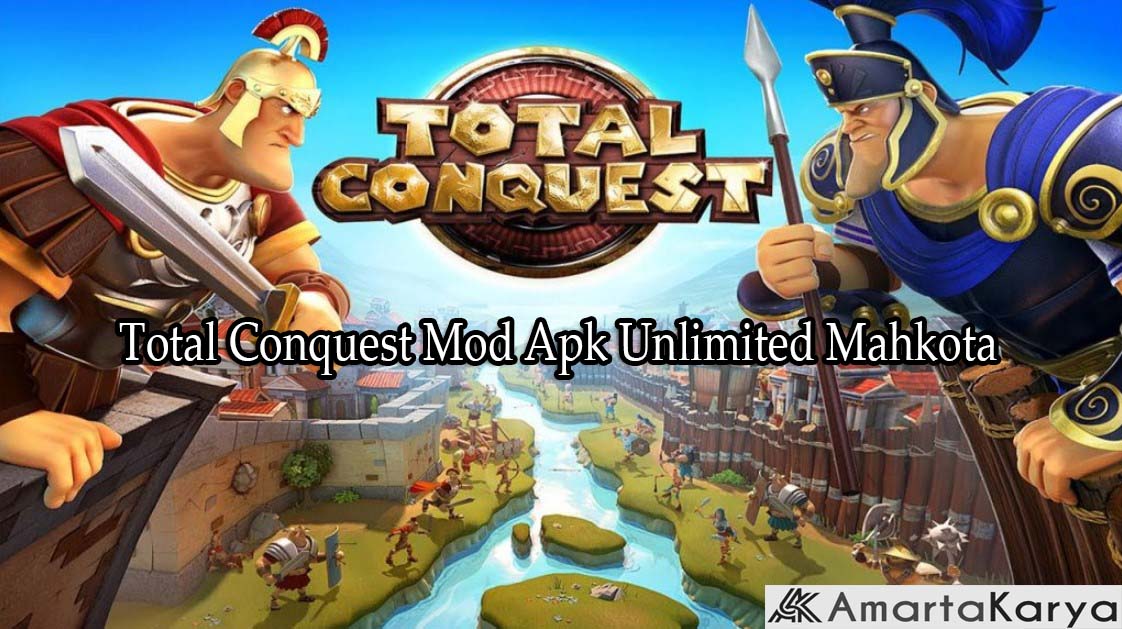 Total Conquest Mod Apk Unlimited Mahkota