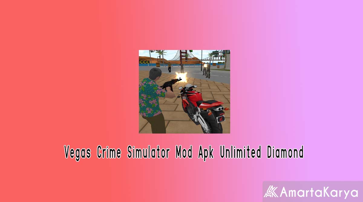 Vegas Crime Simulator Mod Apk Unlimited Diamond 1