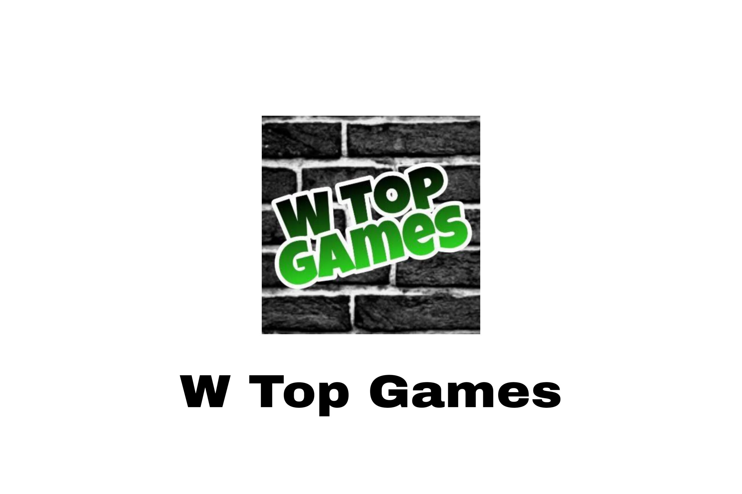 W Top Games